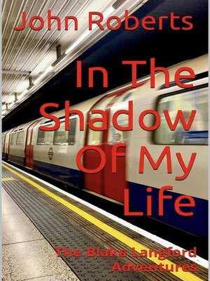 cover image of In the Shadow of My Life